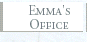 Go to Emma's Office